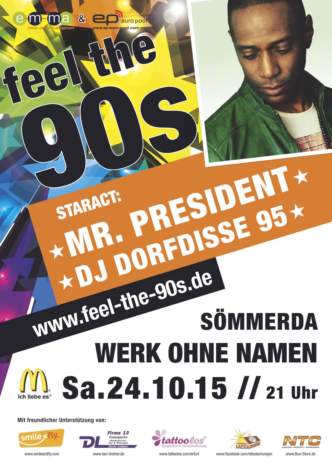 FEEL THE 90s - Star-Act: Mr. President & Dorfdisse 95 - Thüringens größte 90er Partyreihe